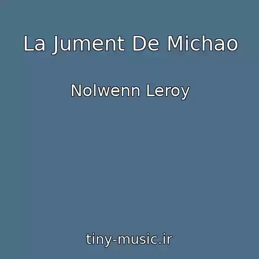 کاور آهنگ La Jument De Michao از Nolwenn Leroy