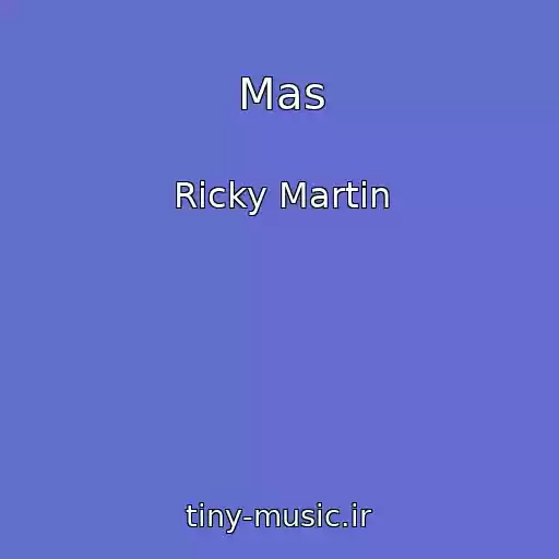کاور آهنگ Mas از Ricky Martin