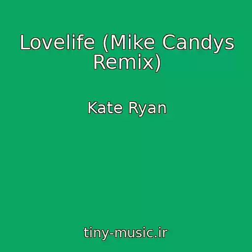 کاور آهنگ Lovelife (Mike Candys Remix) از Kate Ryan
