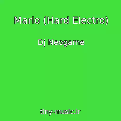 کاور آهنگ Mario (Hard Electro) از Dj Neogame
