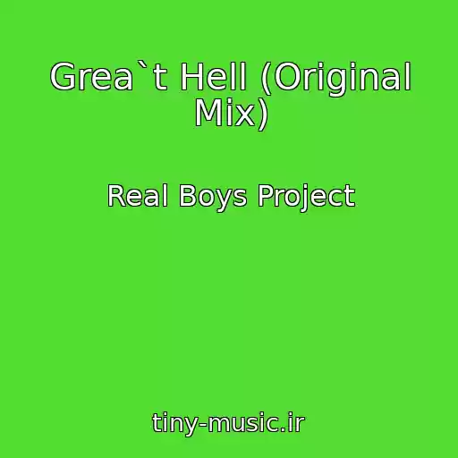کاور آهنگ Grea`t Hell (Original Mix) از Real Boys Project