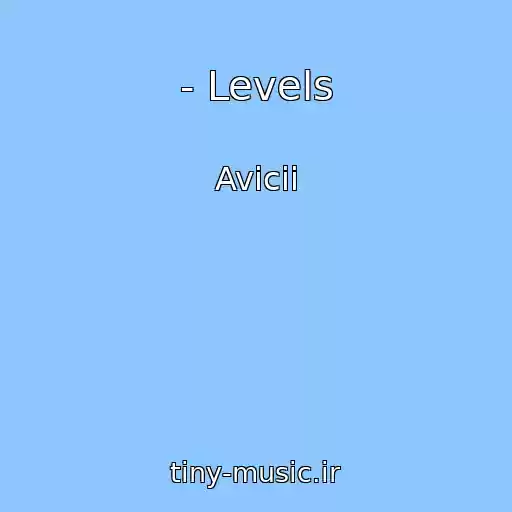کاور آهنگ - Levels از Avicii