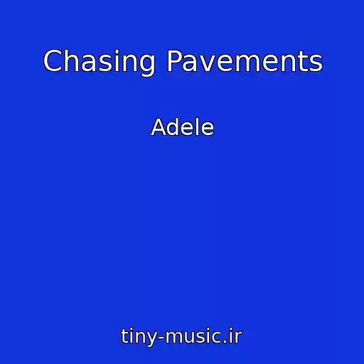 کاور آهنگ Chasing Pavements از Adele