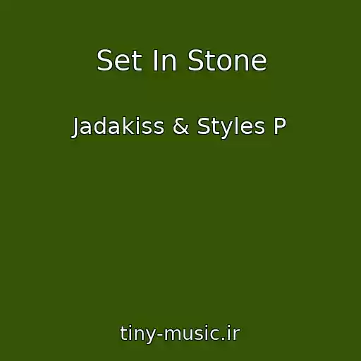 کاور آهنگ Set In Stone از Jadakiss & Styles P