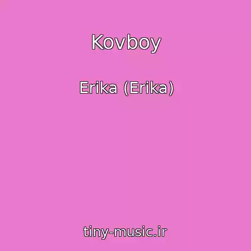 کاور آهنگ Kovboy از Erika (Erіka)