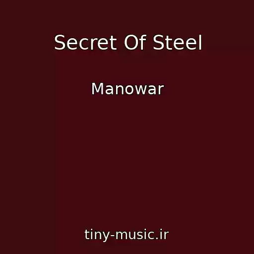کاور آهنگ Secret Of Steel از Manowar