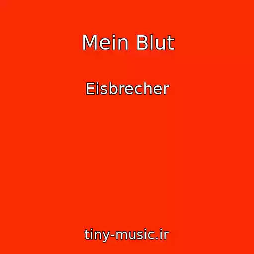 کاور آهنگ Mein Blut از Eisbrecher