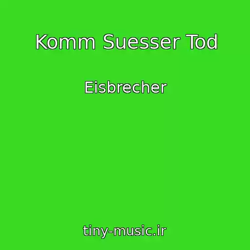 کاور آهنگ Komm Suesser Tod از Eisbrecher