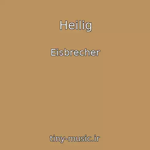 کاور آهنگ Heilig از Eisbrecher