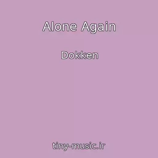 کاور آهنگ Alone Again از Dokken