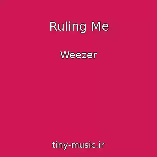 کاور آهنگ Ruling Me از Weezer