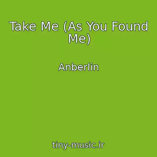 کاور آهنگ Take Me (As You Found Me) از Anberlin