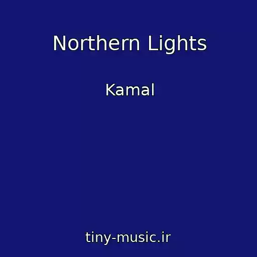 کاور آهنگ Northern Lights از Kamal
