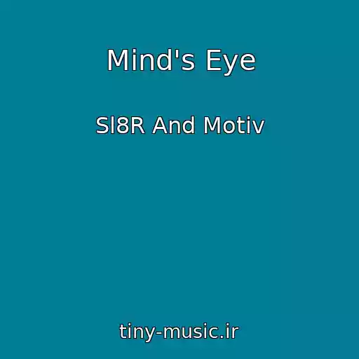 کاور آهنگ Mind's Eye از Sl8R And Motiv