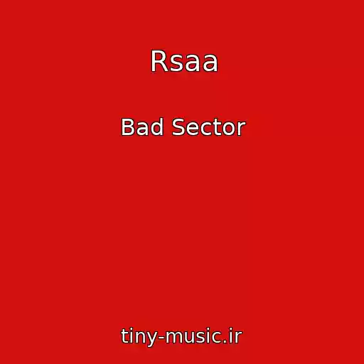 کاور آهنگ Rsaa از Bad Sector