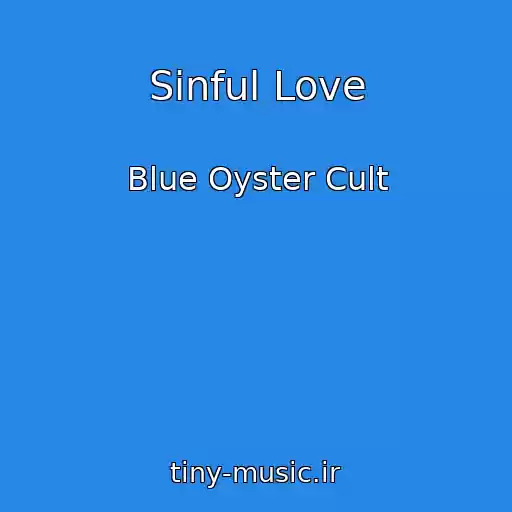 کاور آهنگ Sinful Love از Blue Oyster Cult