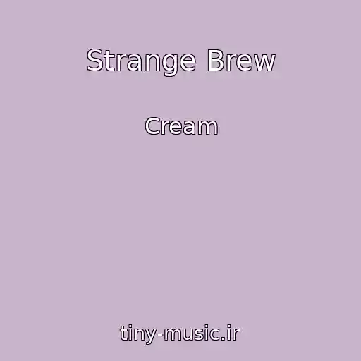کاور آهنگ Strange Brew از Cream