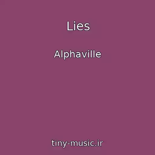 کاور آهنگ Lies از Alphaville