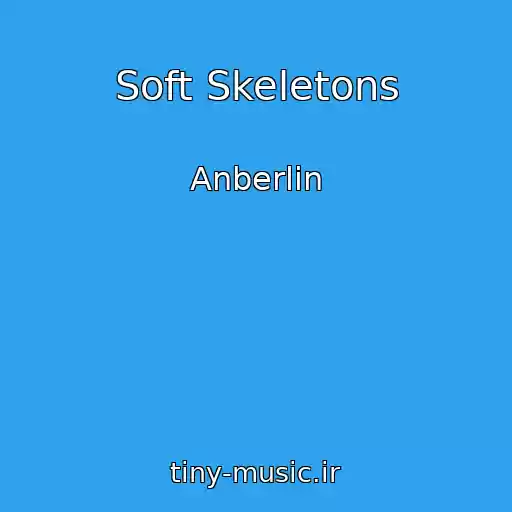 کاور آهنگ Soft Skeletons از Anberlin