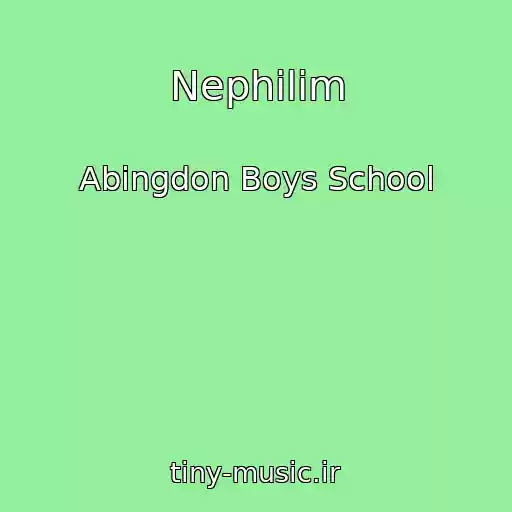 کاور آهنگ Nephilim از Abingdon Boys School