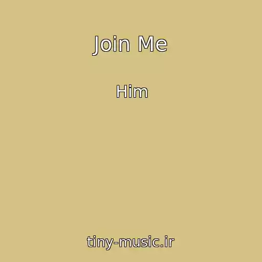 کاور آهنگ Join Me از Him