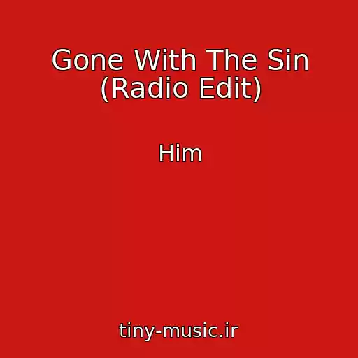 کاور آهنگ Gone With The Sin (Radio Edit) از Him