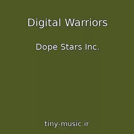 کاور آهنگ Digital Warriors از Dope Stars Inc.