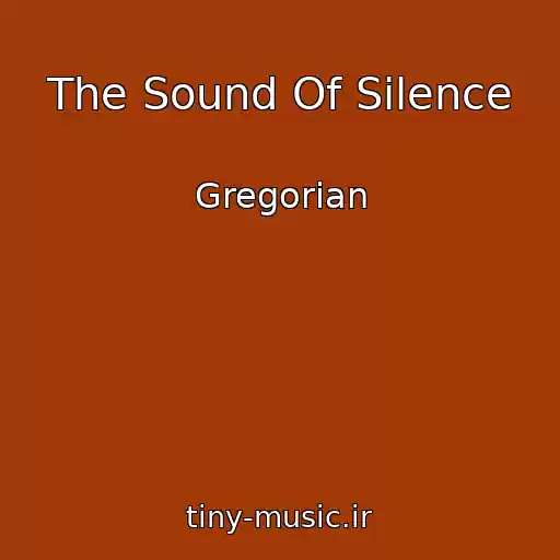 کاور آهنگ The Sound Of Silence از Gregorian