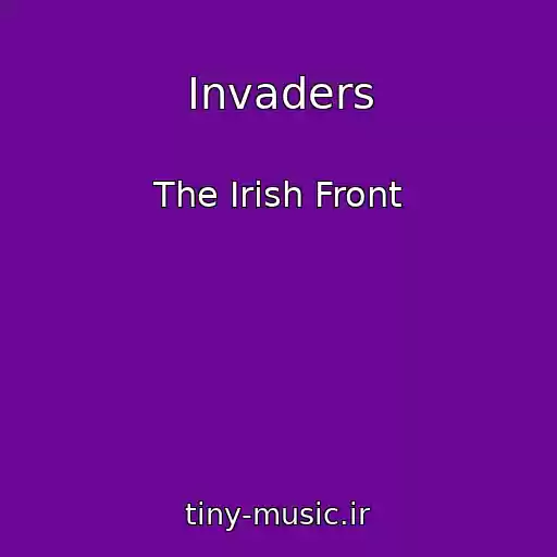 کاور آهنگ Invaders از The Irish Front