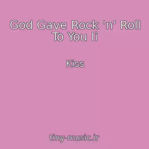 کاور آهنگ God Gave Rock 'n' Roll To You Ii از Kiss