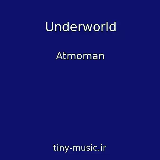 کاور آهنگ Underworld از Atmoman
