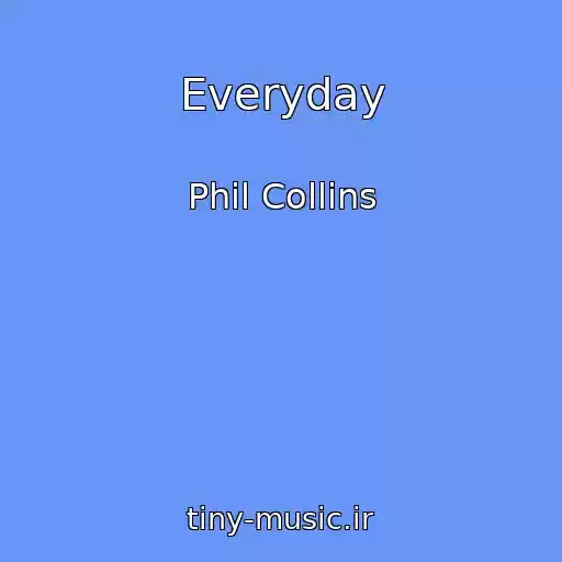 کاور آهنگ Everyday از Phil Collins
