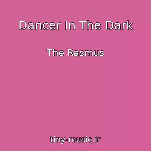 کاور آهنگ Dancer In The Dark از The Rasmus