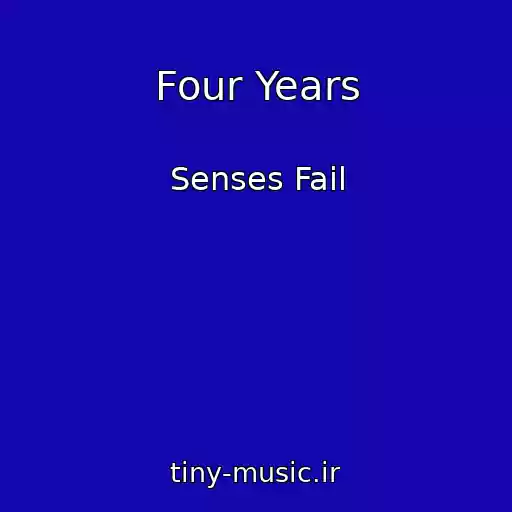 کاور آهنگ Four Years از Senses Fail