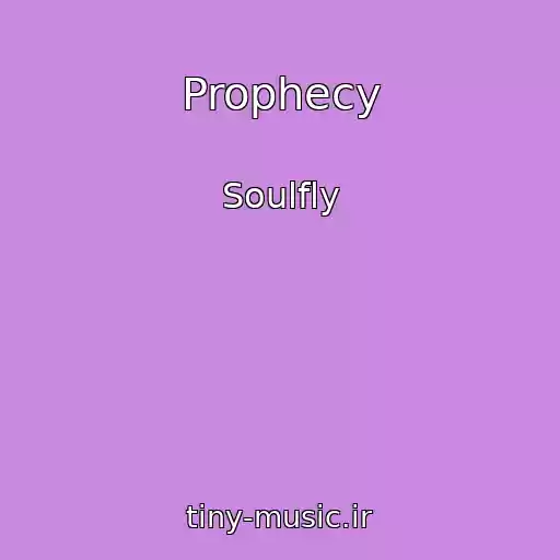 کاور آهنگ Prophecy از Soulfly