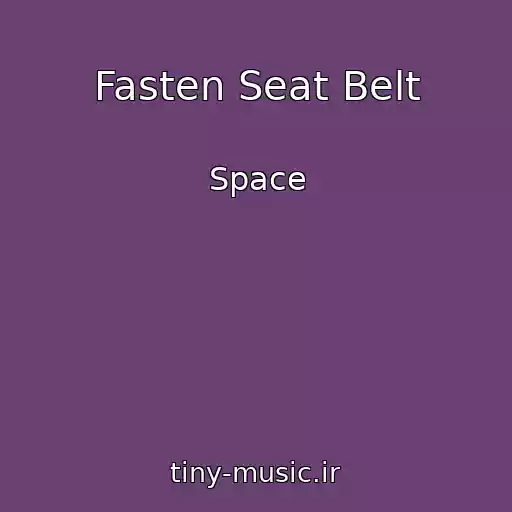 کاور آهنگ Fasten Seat Belt از Space