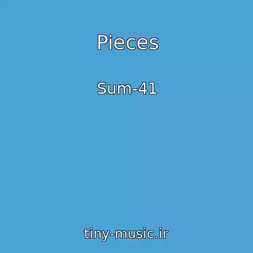 کاور آهنگ Pieces از Sum-41