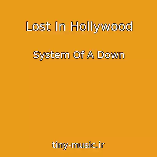 کاور آهنگ Lost In Hollywood از System Of A Down