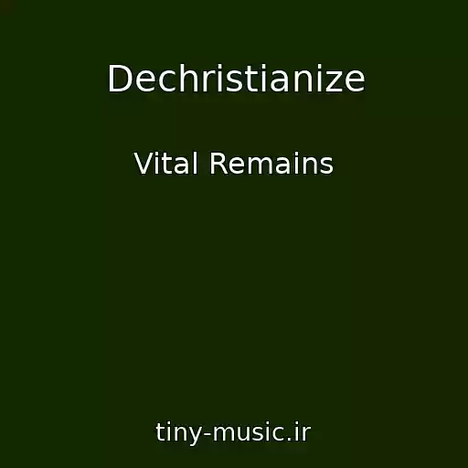 کاور آهنگ Dechristianize از Vital Remains