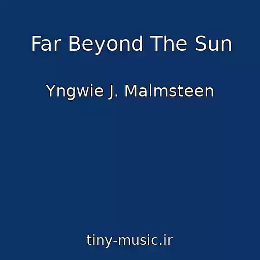 کاور آهنگ Far Beyond The Sun از Yngwie J. Malmsteen