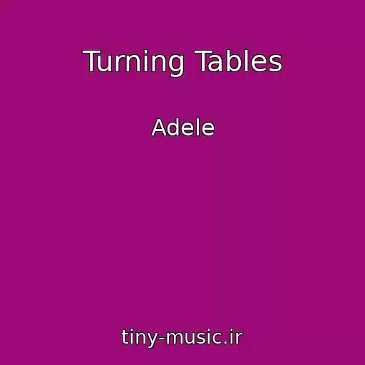 کاور آهنگ Turning Tables از Adele