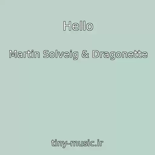 کاور آهنگ Hello از Martin Solveig & Dragonette