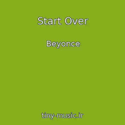 کاور آهنگ Start Over از Beyonce
