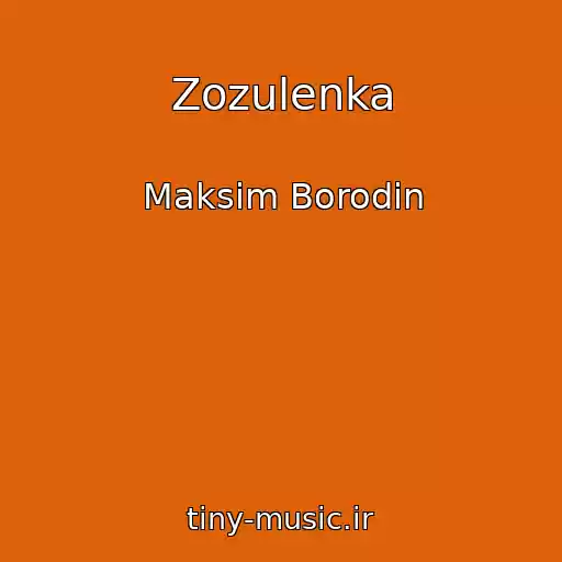 کاور آهنگ Zozulenka از Maksim Borodіn