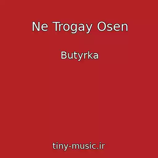 کاور آهنگ Ne Trogay Osen از Butyrka
