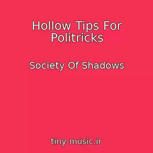 کاور آهنگ Hollow Tips For Politricks از Society Of Shadows