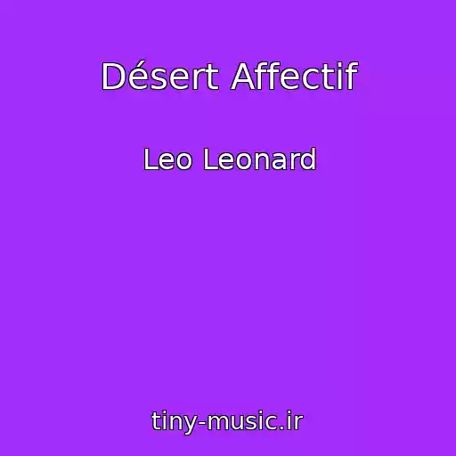 کاور آهنگ Désert Affectif از Leo Leonard