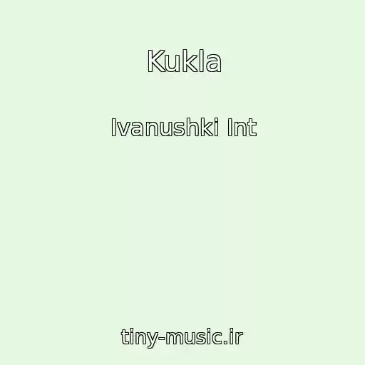 کاور آهنگ Kukla از Ivanushki Int