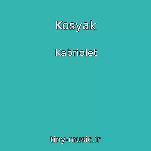 کاور آهنگ Kosyak از Kabriolet