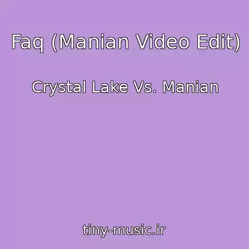 کاور آهنگ Faq (Manian Video Edit) از Crystal Lake Vs. Manian